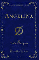 Angelina (Classic Reprint)