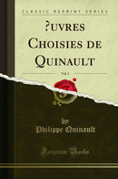 Œuvres Choisies de Quinault, Vol. 1 (Classic Reprint)