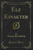 Elf Einakter (Classic Reprint)