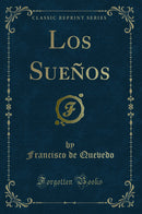 Los Sueños (Classic Reprint)