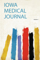 Iowa Medical Journal Volume 1