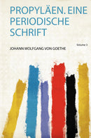 Propyläen. Eine Periodische Schrift Volume 3