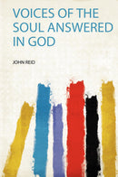 Voices of the Soul Answered in God 