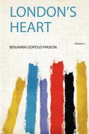London's Heart Volume 1