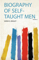 Biography of Self-Taught Men Volume 2