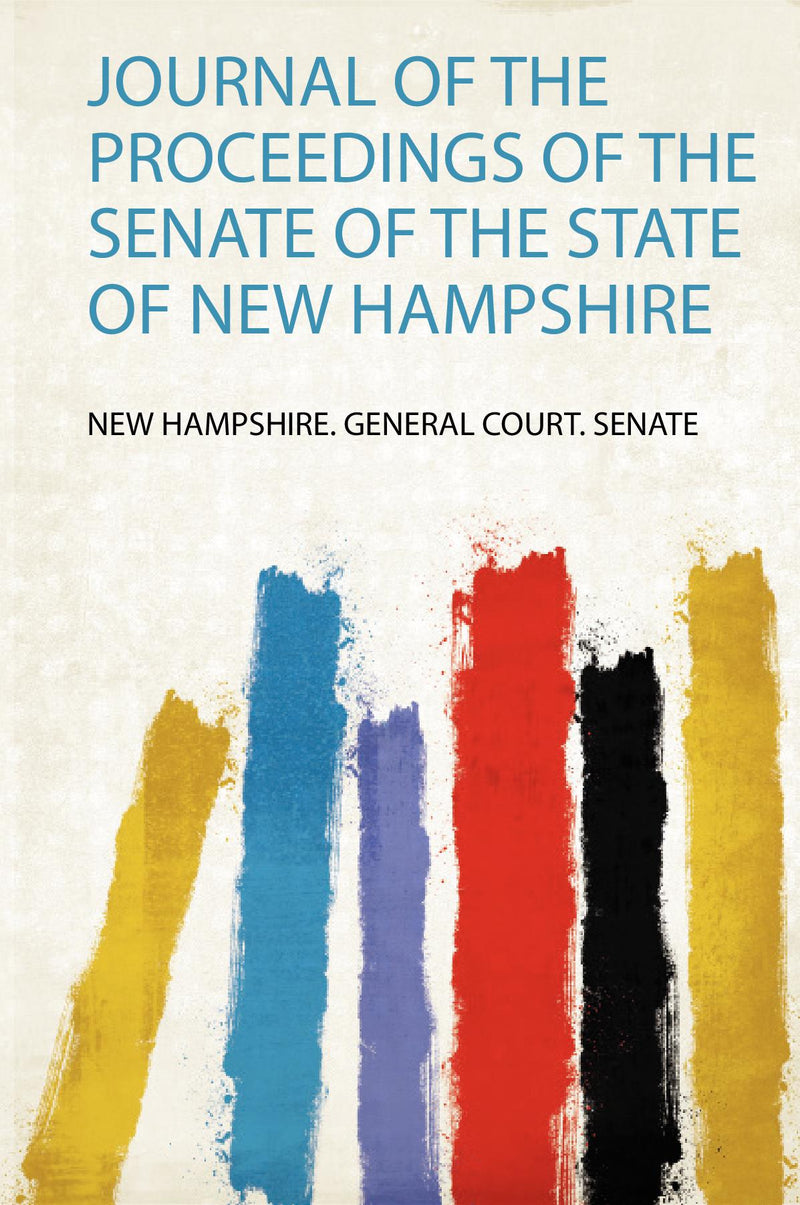 Journal of the Proceedings of the Senate of the State of New Hampshire 