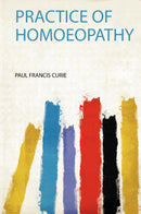 Practice of Homoeopathy 