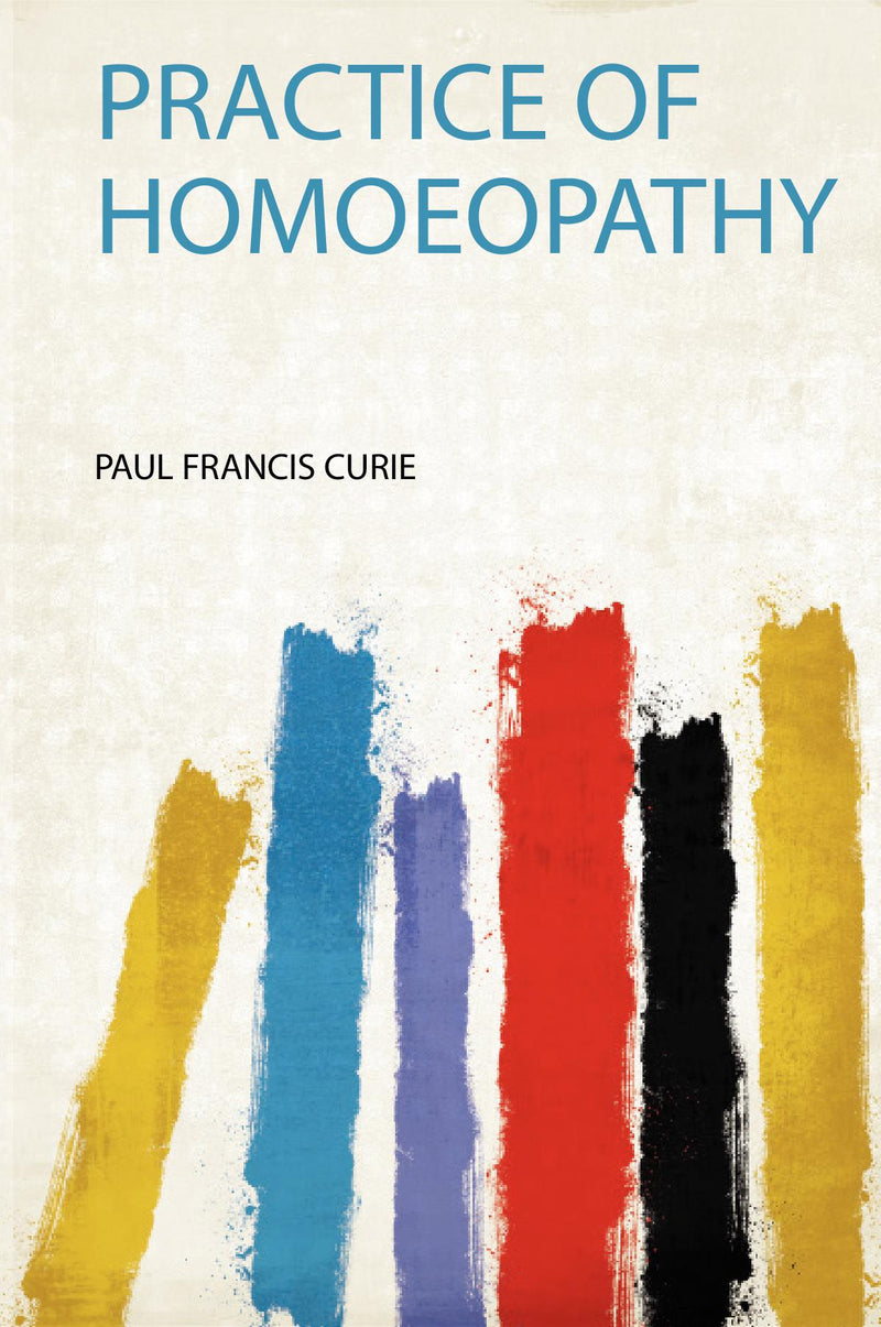 Practice of Homoeopathy 