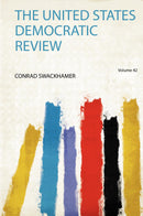 The United States Democratic Review Volume 42