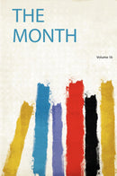 The Month Volume 16