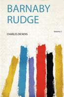 Barnaby Rudge Volume 2