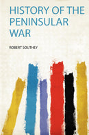 History of the Peninsular War 
