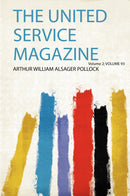 The United Service Magazine Volume 2; Volume 93