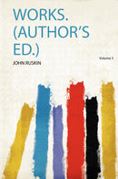 Works. (Author's Ed.) Volume 3