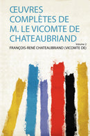 Œuvres Complètes De M. Le Vicomte De Chateaubriand Volume 2