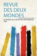 Revue Des Deux Mondes Volume 4; Volume 64; Volume 171