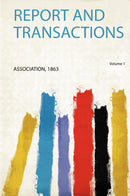 Report and Transactions Volume 1