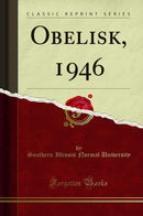 Obelisk, 1946 (Classic Reprint)