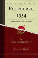 Potpourri, 1954: Northwestern State University (Classic Reprint)