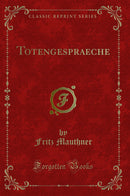Totengespraeche (Classic Reprint)