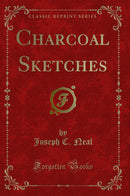 Charcoal Sketches (Classic Reprint)