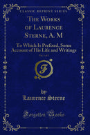 The Works of Laurence Sterne, A. M, Vol. 1 of 5: To Which Is Prefixed, Some Account of His Life and Writings (Classic Reprint)