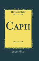 Caph (Classic Reprint)