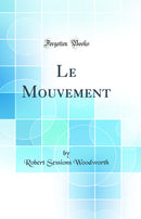 Le Mouvement (Classic Reprint)