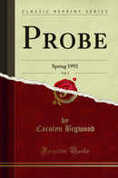 Probe, Vol. 2: Spring 1992 (Classic Reprint)