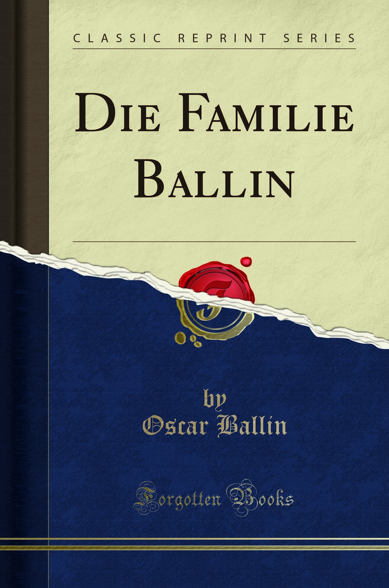 Die Familie Ballin (Classic Reprint)