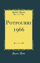 Potpourri 1966 (Classic Reprint)