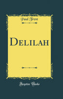 Delilah (Classic Reprint)
