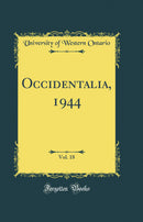 Occidentalia, 1944, Vol. 18 (Classic Reprint)