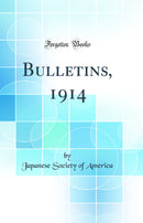 Bulletins, 1914 (Classic Reprint)