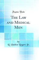 The Law and Medical Men (Classic Reprint)