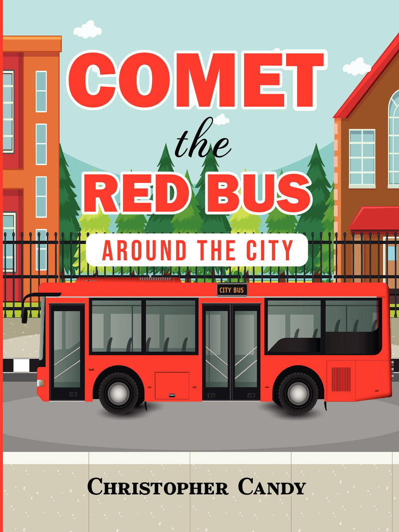 Comet the Red Bus: Around the City