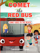 Comet the Red Bus: Comet Goes to the Beach