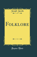 Folklore (Classic Reprint)