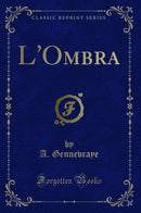L'Ombra (Classic Reprint)