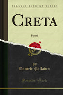 Creta: Scritti (Classic Reprint)