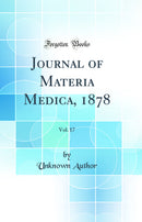 Journal of Materia Medica, 1878, Vol. 17 (Classic Reprint)