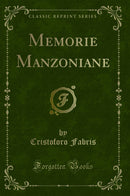 Memorie Manzoniane (Classic Reprint)
