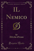 IL Nemico (Classic Reprint)