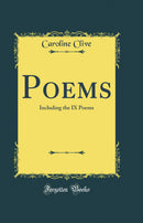 Poems: Including the IX Poems (Classic Reprint)