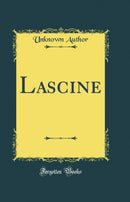 Lascine (Classic Reprint)