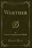 Werther (Classic Reprint)