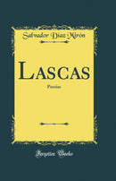 Lascas: Poesías (Classic Reprint)