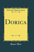 Dorica (Classic Reprint)