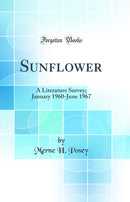 Sunflower: A Literature Survey; January 1960-June 1967 (Classic Reprint)