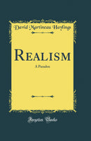 Realism: A Paradox (Classic Reprint)